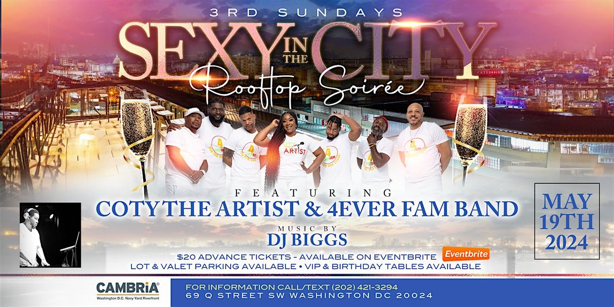 Sexy In The City Sunday\u2019s w\/ Coty The Artist & 4Ever Fam Band!