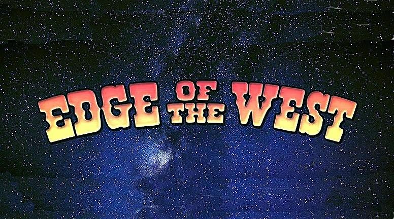 Edge Of The West, September 13 at 7pm
