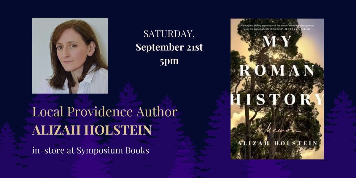 "My Roman History" with Local Author Alizah Holstein!!