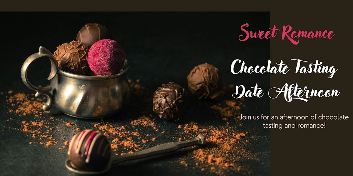 Sweet Romance: Chocolate Tasting Date Afternoon