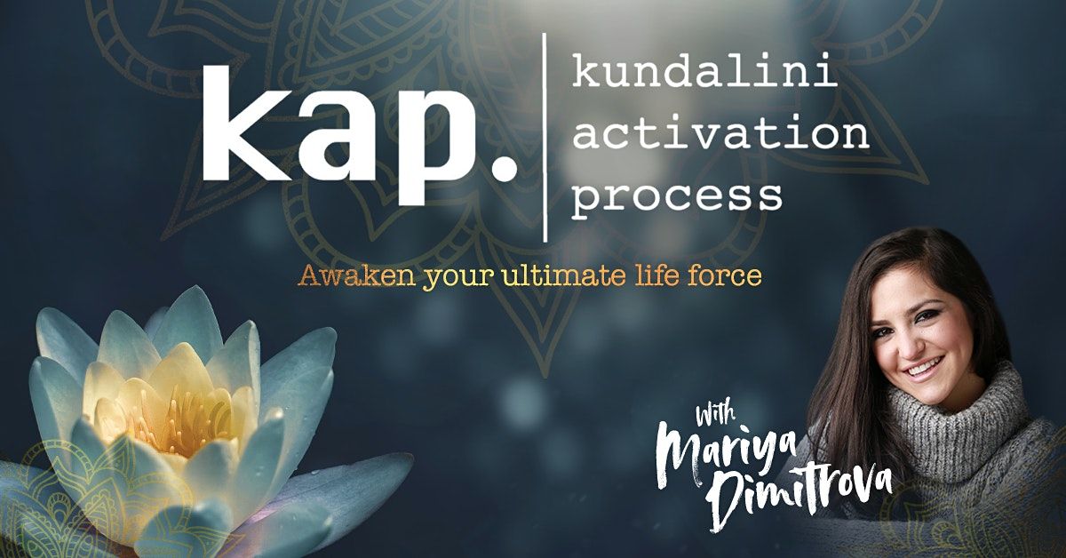 Awaken your Ultimate Life Force with KAP