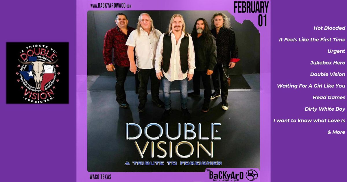 DOUBLE VISION: FOREIGNER TRIBUTE in The Backyard