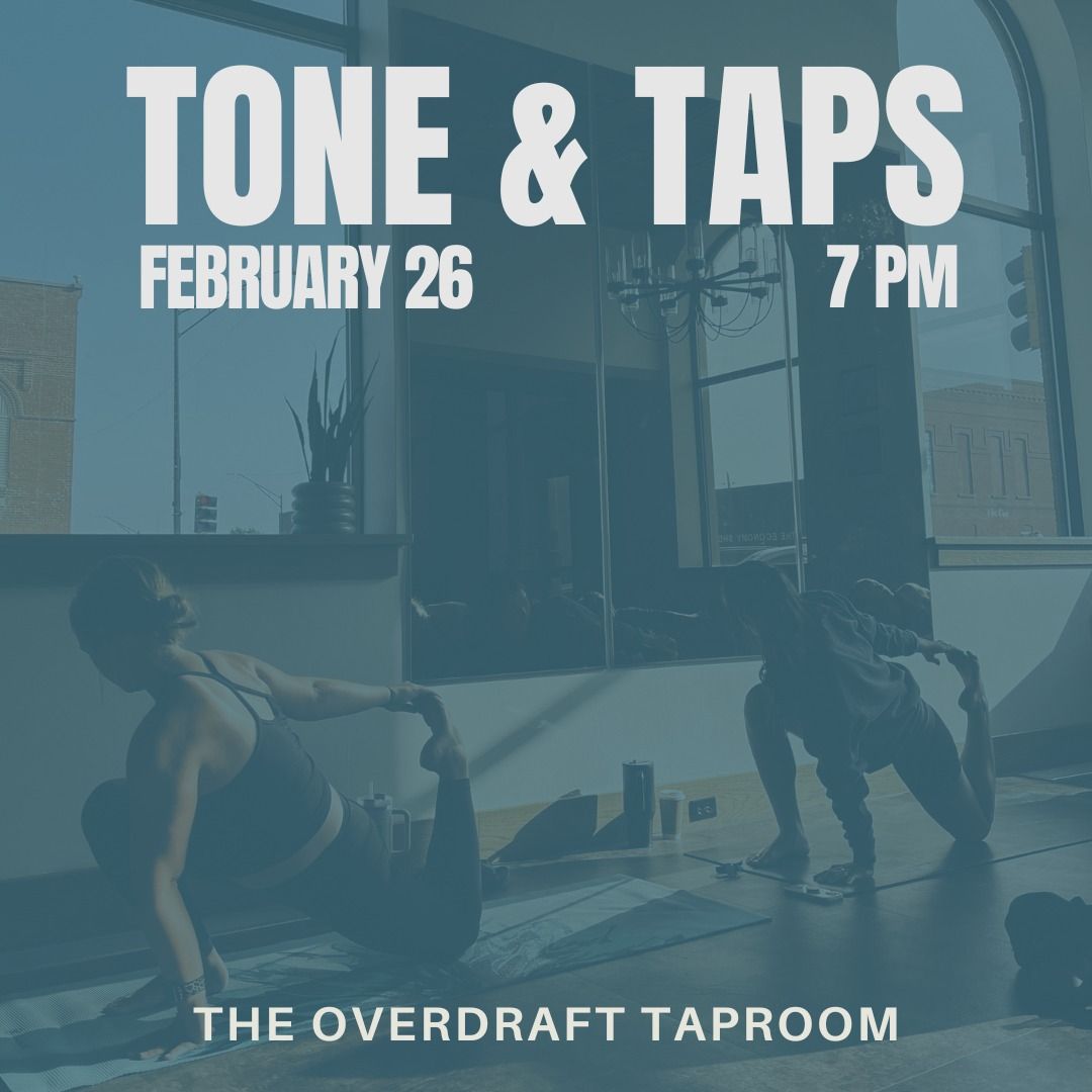 Tone & Taps @ The Overdraft