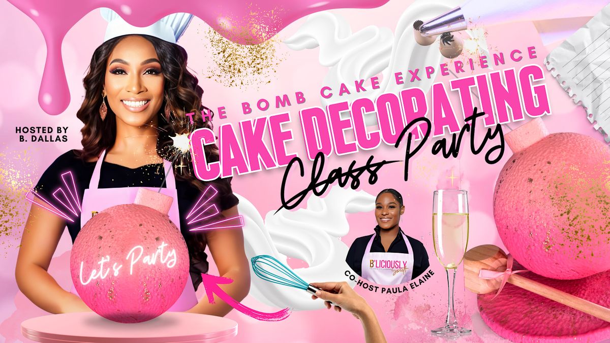 The BOMB Cake Experience