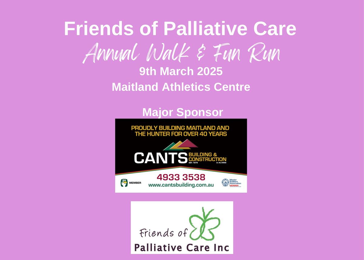 Friends of Palliative Care Inc 31st Annual Walk & Fun Run brought to you by Cants Construction