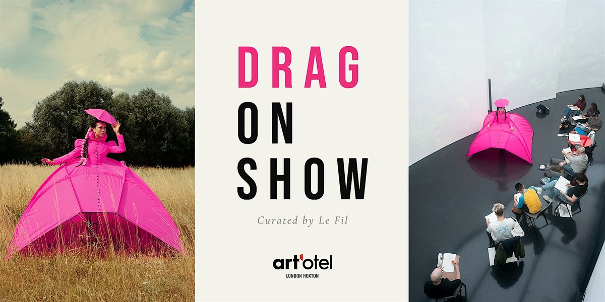 Drag On Show: Drag Life Drawing, Pride Edition by Le Fil, June 22nd 2026
