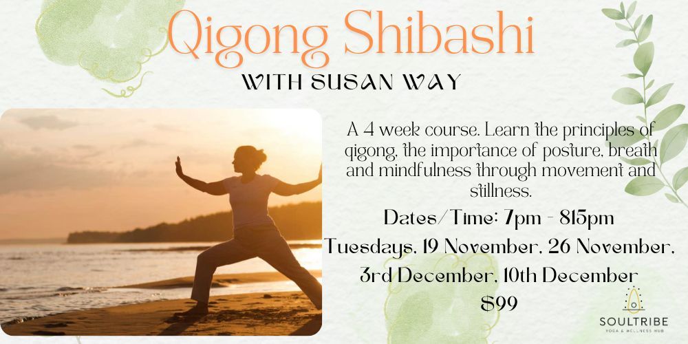 Qigong Shibashi with Susan Way - 4 Week Course