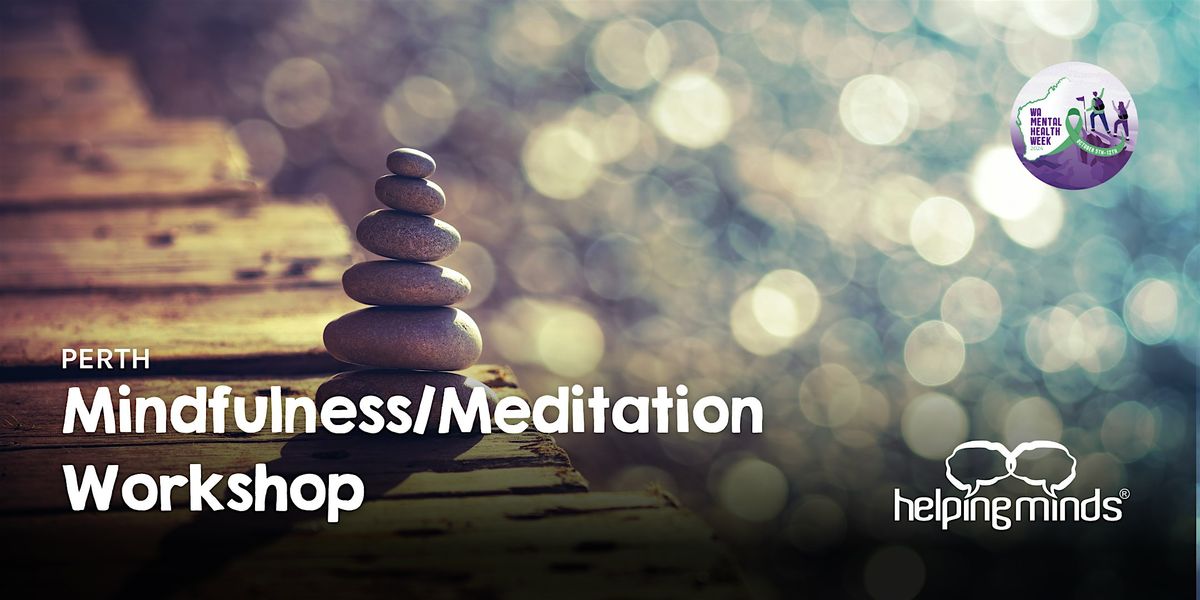 Mindfulness\/Meditation Workshop | Perth | Mental Health Week