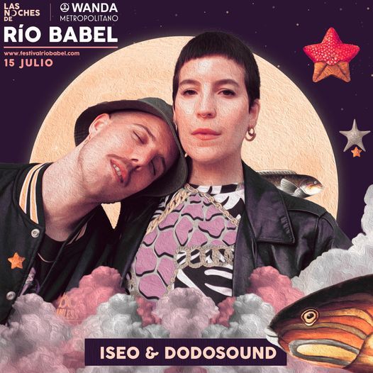 Iseo & Dodosound en Madrid - Las Noches de R\u00edo Babel