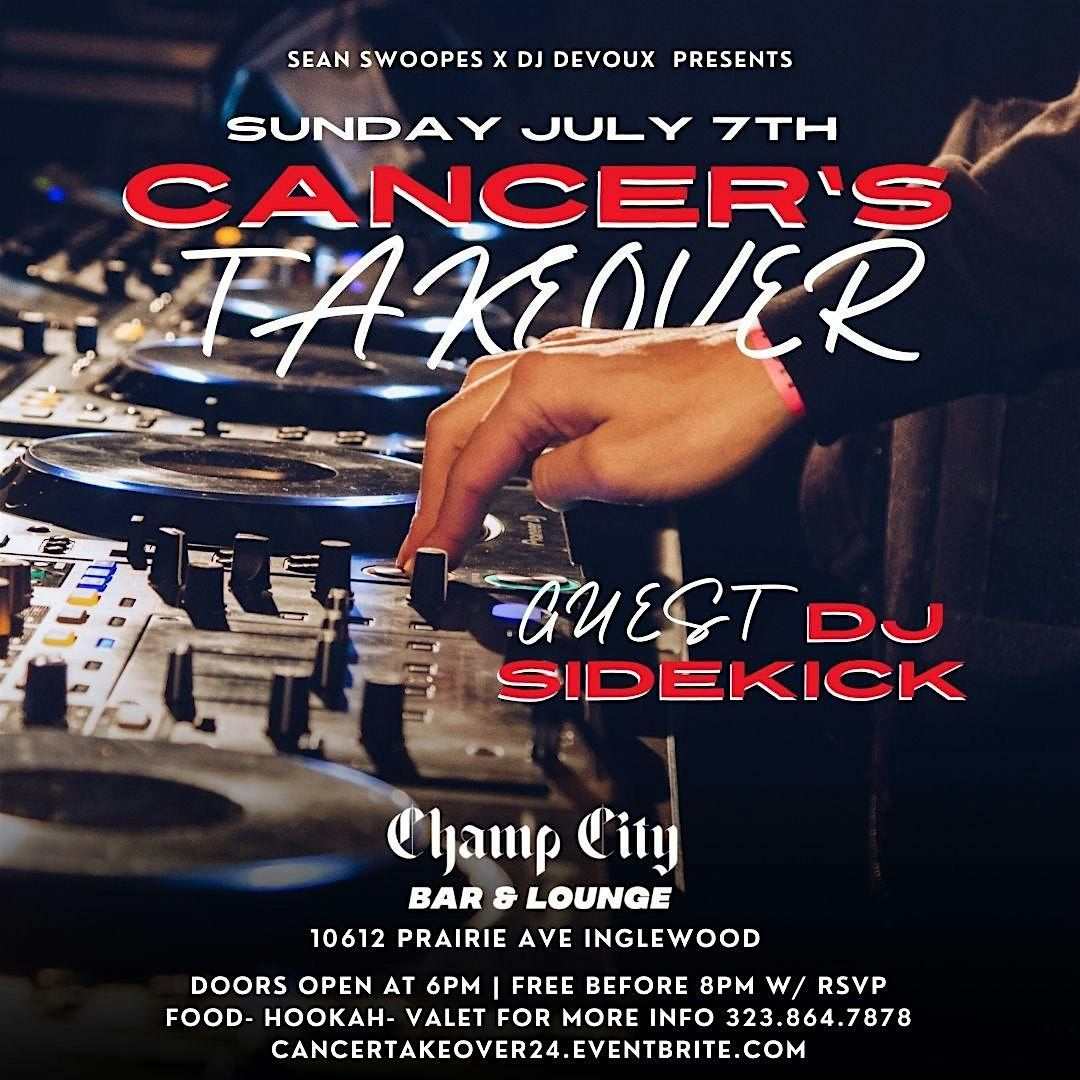 Dj Devoux & Sean Swoopes Present The CANCER Takeover