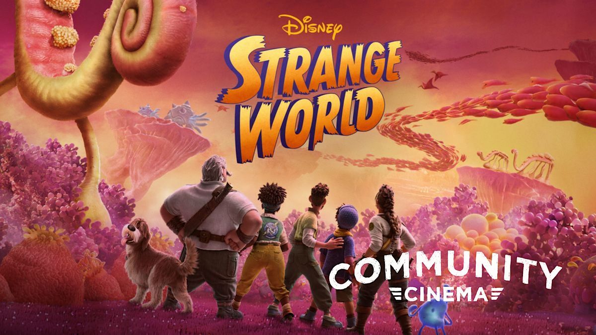 Disney's STRANGE WORLD (2022) - Community Cinema & Amphitheater