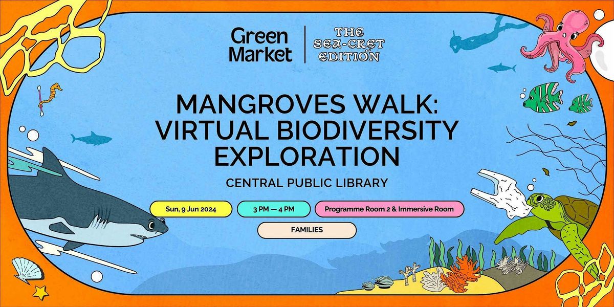 Mangroves Walk: Virtual Biodiversity Exploration | Green Market