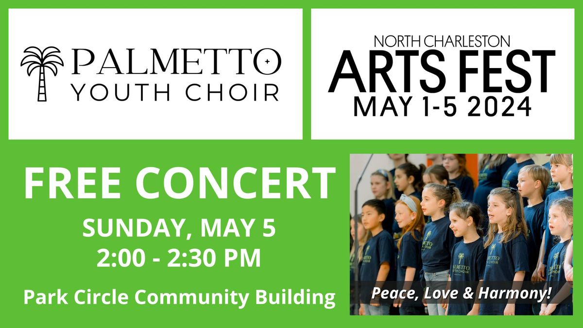 Palmetto Youth Choir Concert, "Peace, Love & Harmony" | North Charleston Arts Fest