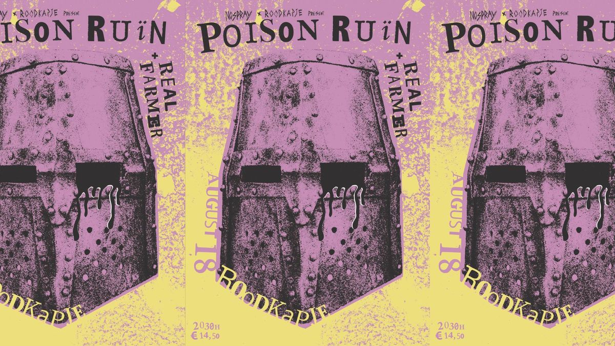 Roodkapje x Nospray present: Poison Ruin + Real Farmer + Aqua Tofana