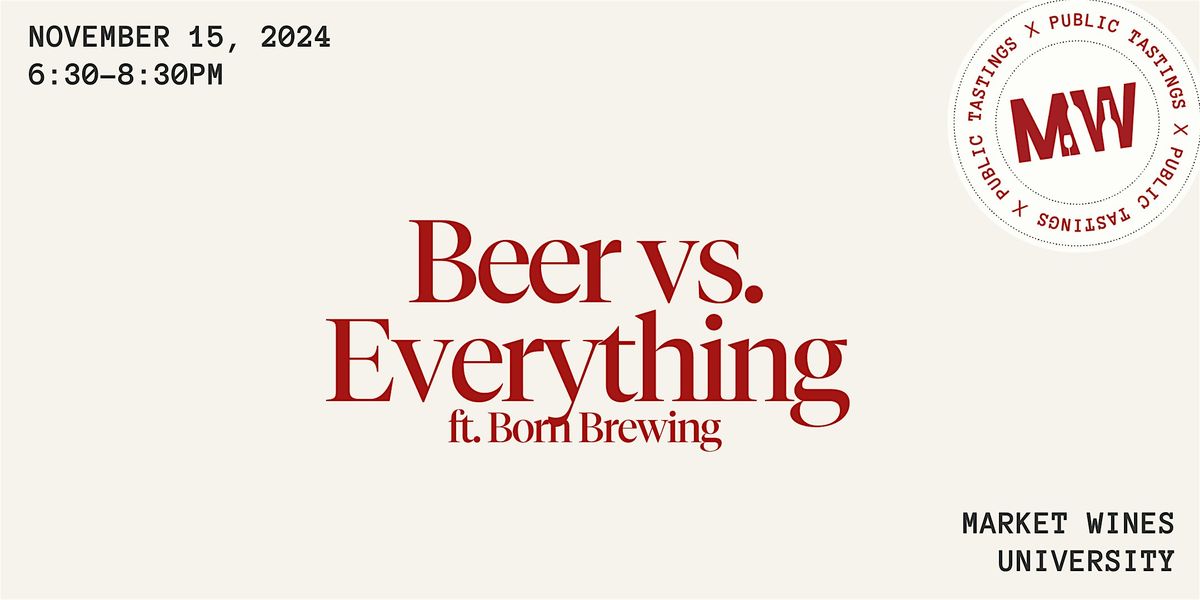 Beer Vs. Everything with BORN Brewing