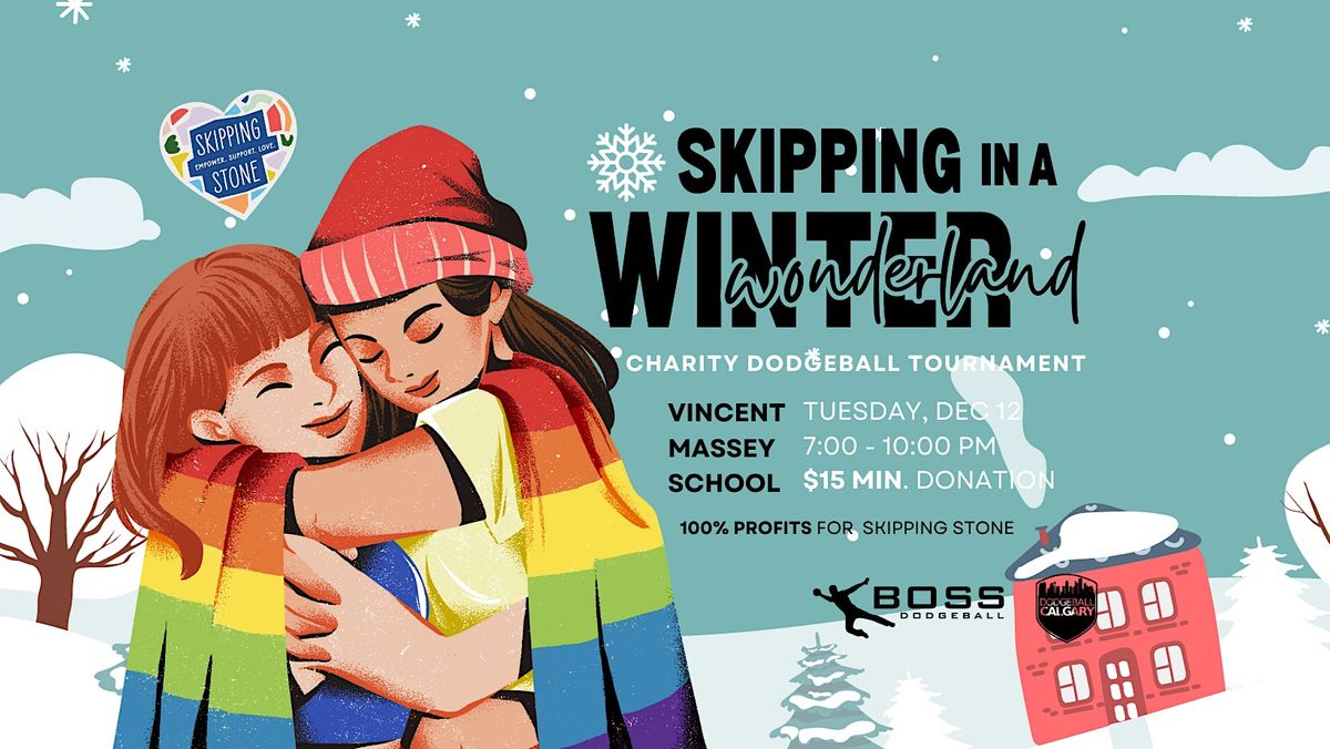 Charity Dodgeball Tournament - Skipping in a Winter Wonderland