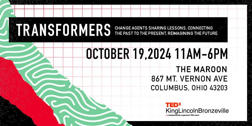 TEDxKingLincolnBronzeville presents "Transformers: