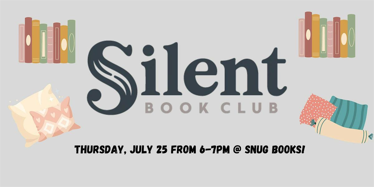Silent Book Club at Snug Books