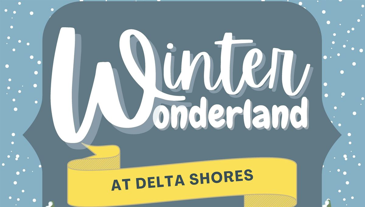 Winter Wonderland at Delta Shores