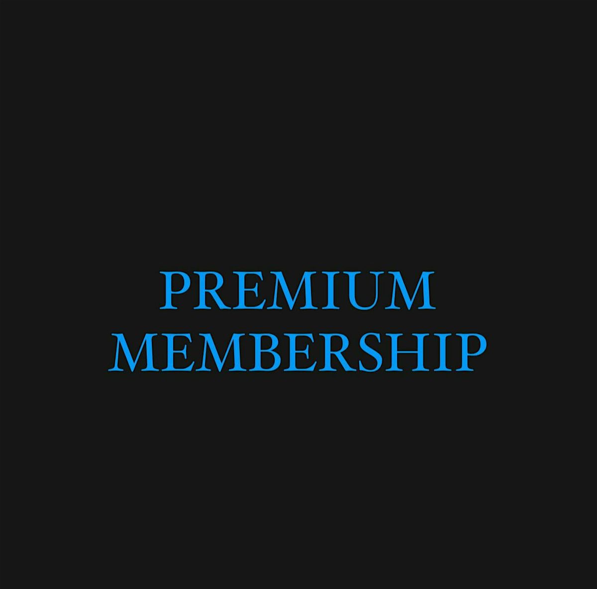 PREMIUM - TRIBAL MEMBERSHIP