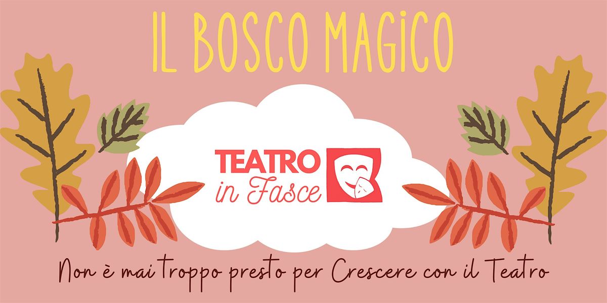 Il bosco magico - BERGAMO - Sabato 16 novembre 2024