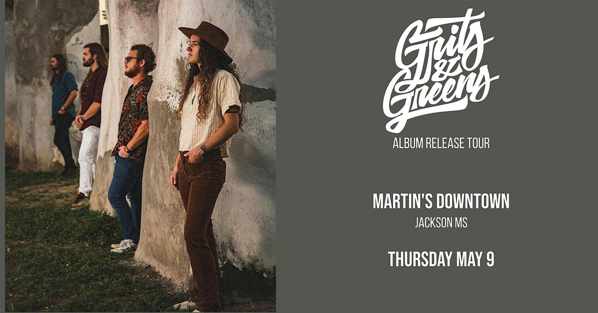 Grits & Greens Album Release Show at Martin's Downtown