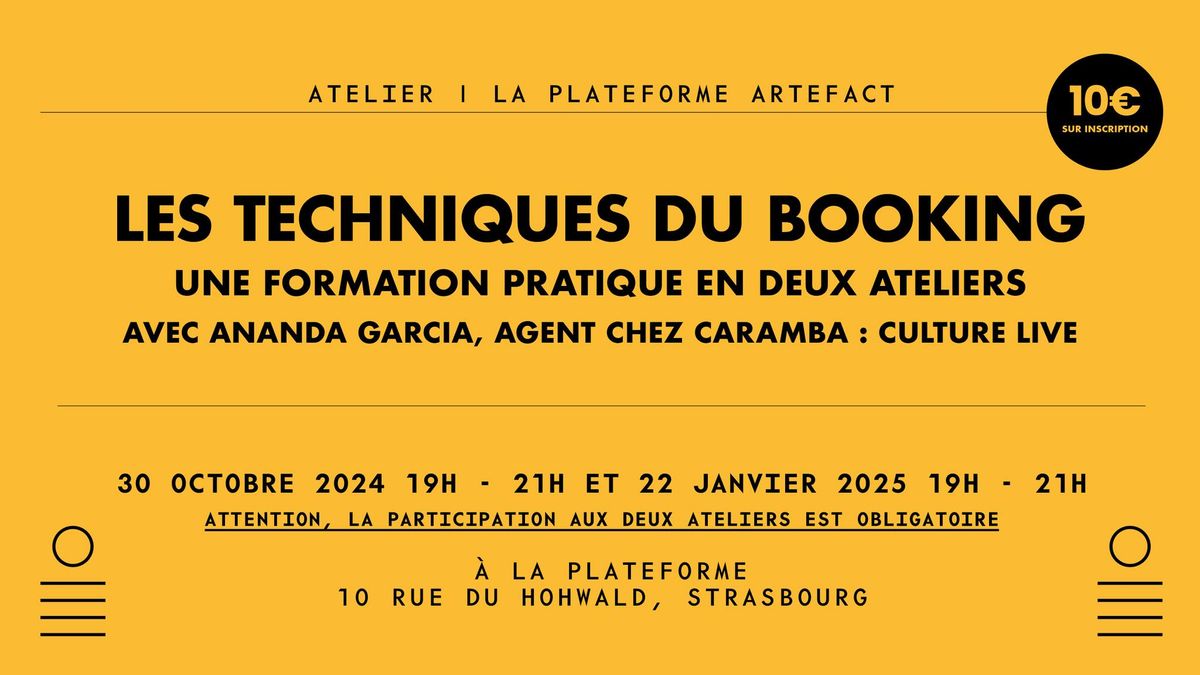 ATELIERS TECHNIQUES DE BOOKING : 1 FORMATION EN 2 ATELIERS