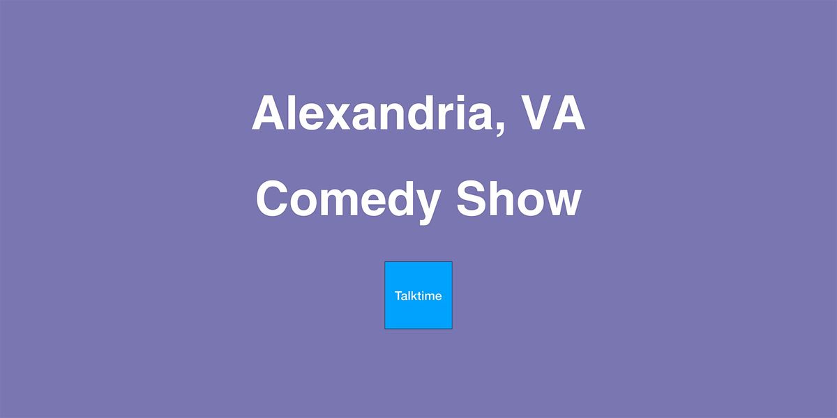 Comedy Show - Alexandria