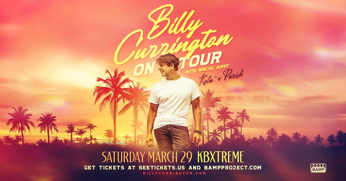 Billy Currington w\/ Special Guest Kala'e Parish - HAWAII