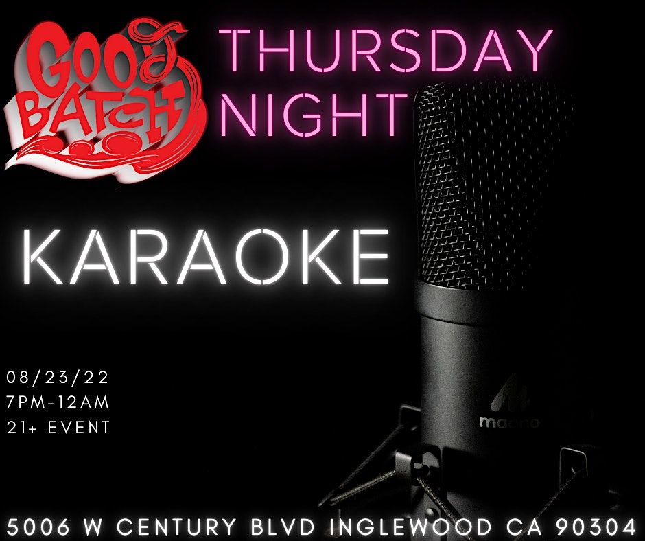 Good Batch Hookah Lounge Thursday  - Karaoke