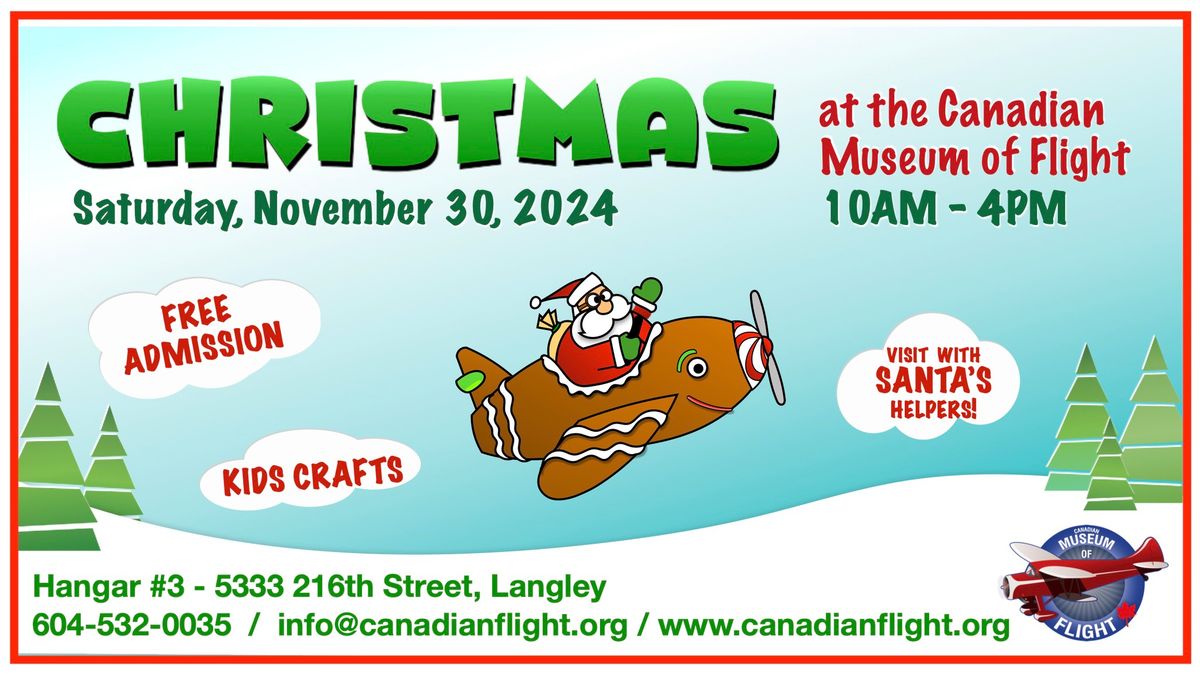 Christmas at the Canadian Museum of Flight!!!