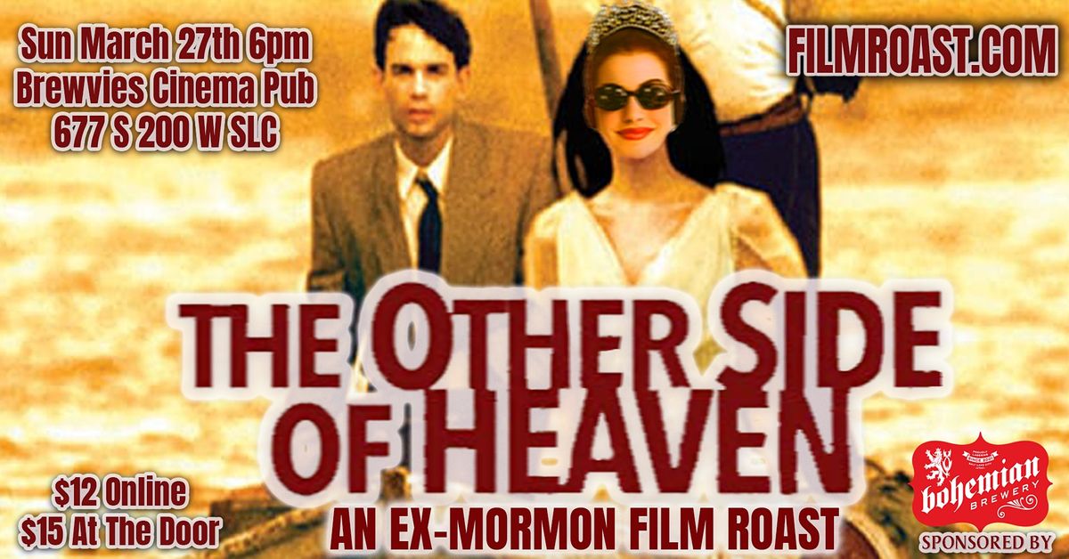 Ex-Mormon Roast of 'The Other Side of Heaven'