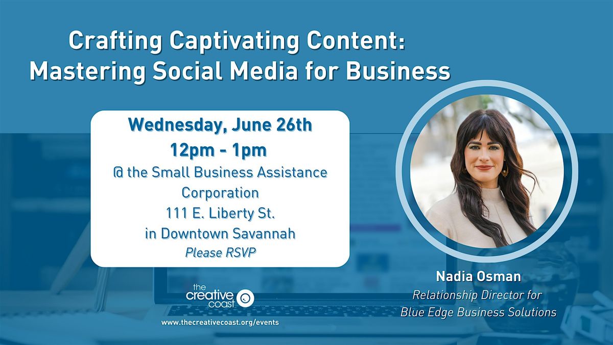 Crafting Captivating Content: Mastering Social Media for Business