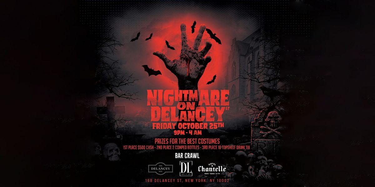 Nightmare on Delancey St - Friday, Oct 25