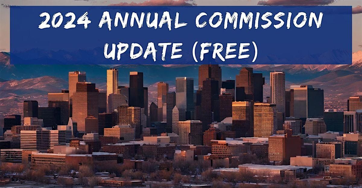 2024 Annual Commission Update (FREE)