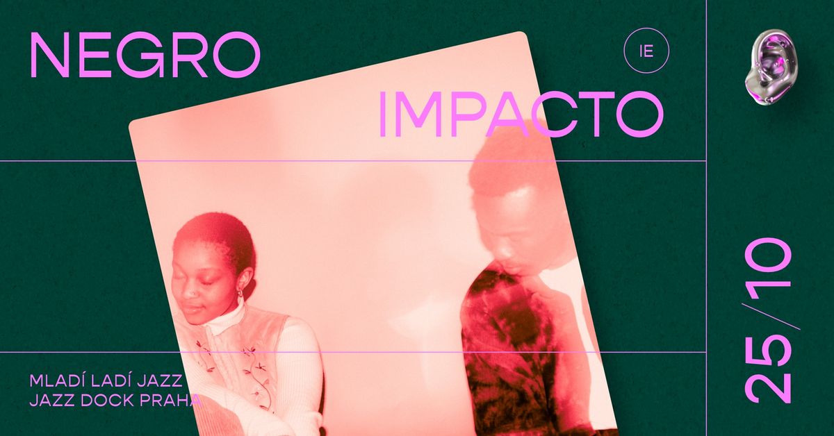 Negro Impacto + support TBA | Mlad\u00ed lad\u00ed jazz 2024