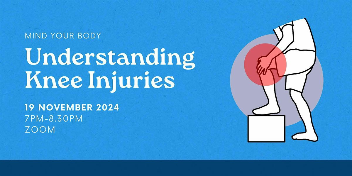 Understanding Knee Injuries | Mind Your Body