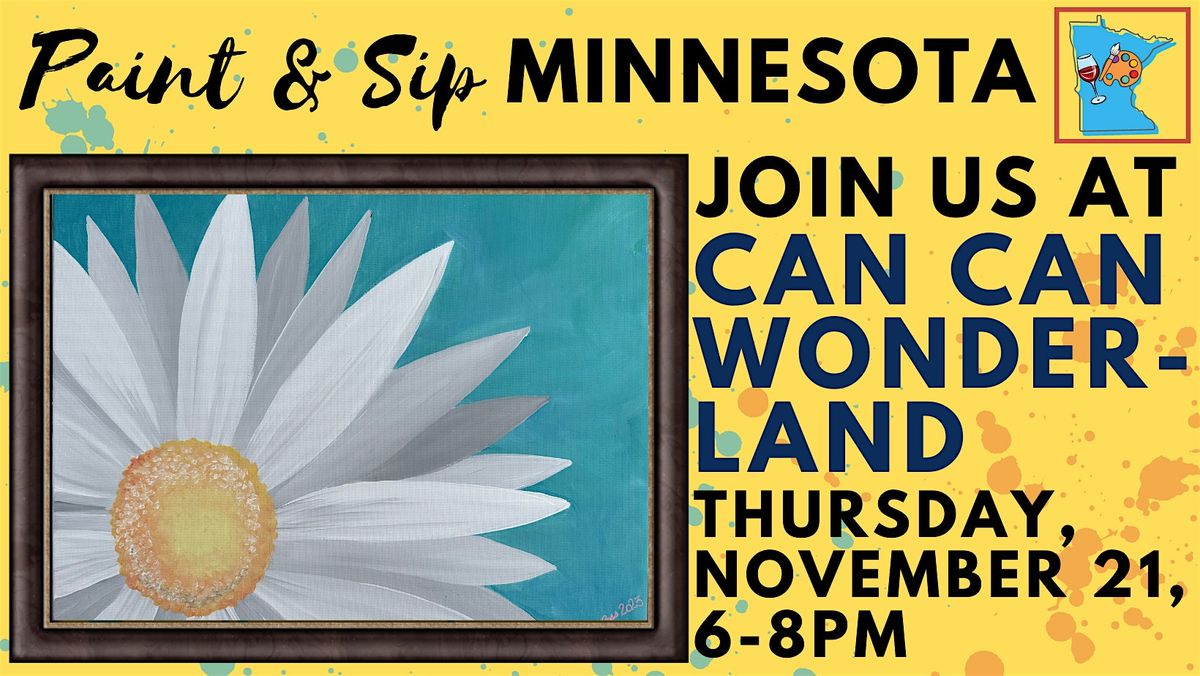 November 21 Paint & Sip at Can Can Wonderland