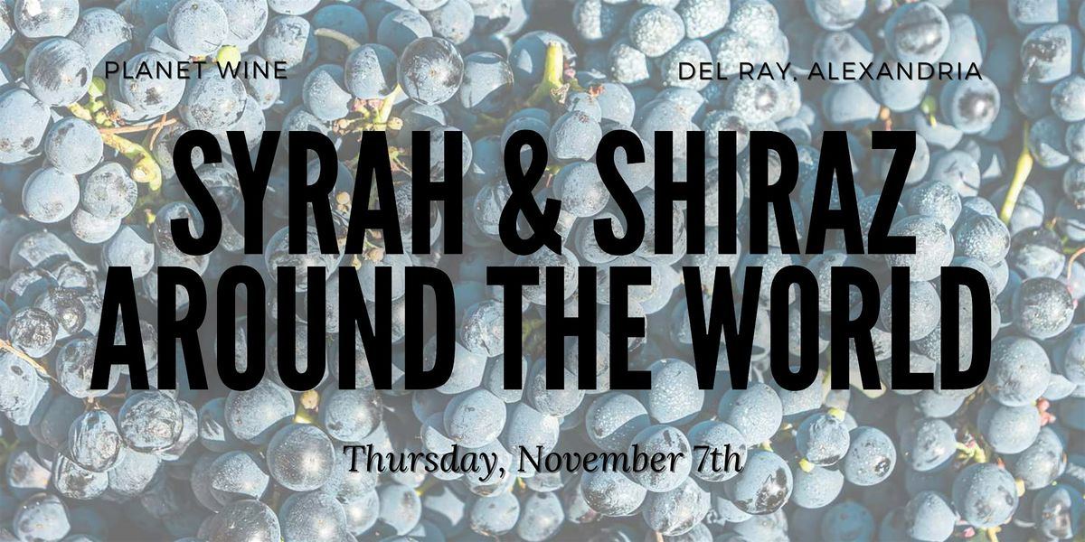 Wine Class - Syrah & Shiraz Around the World