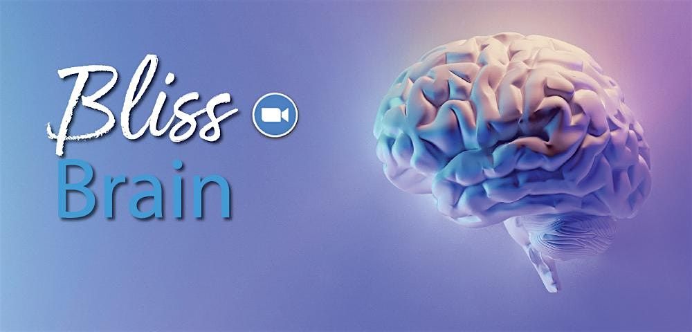 Bliss Brain (Virtual)