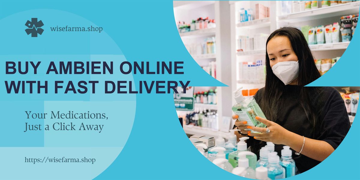 How to buy Ambien Online in USA @without Prescription in USA