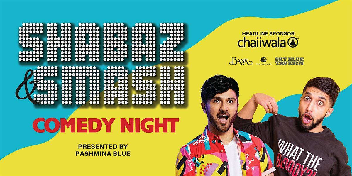 SHABAZ & SMASH COMEDY NIGHT - 05TH DECEMBER - WOLVERHAMPTON