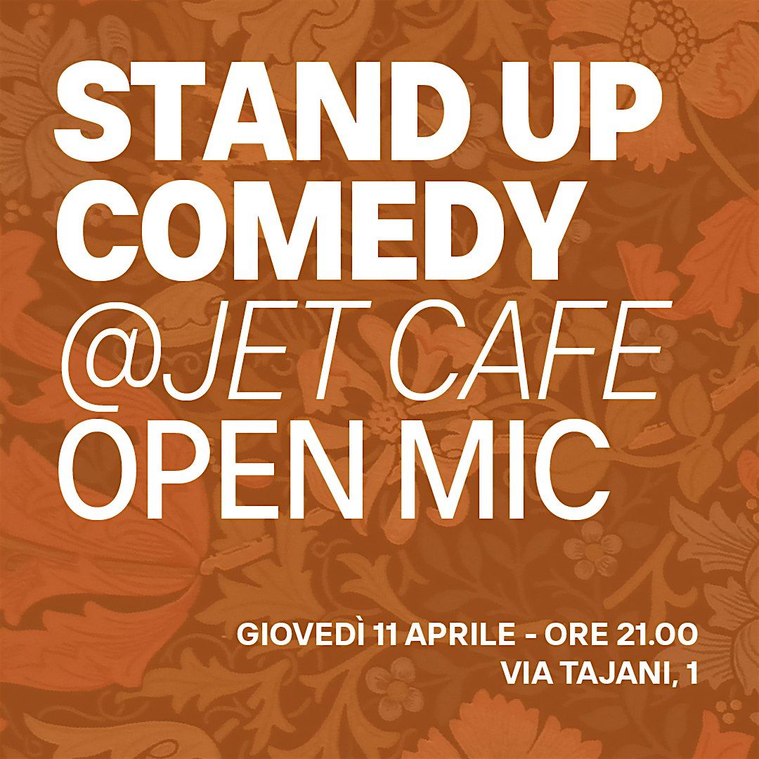 STAND UP COMEDY - Open Mic @JET