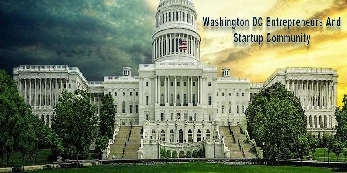 Washington DC Big Tech, Entrepreneur and Bizz Professional Networking Event