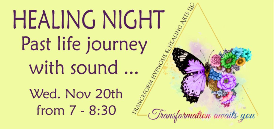 Healing Night \u2013 Past Life Journey with Sound