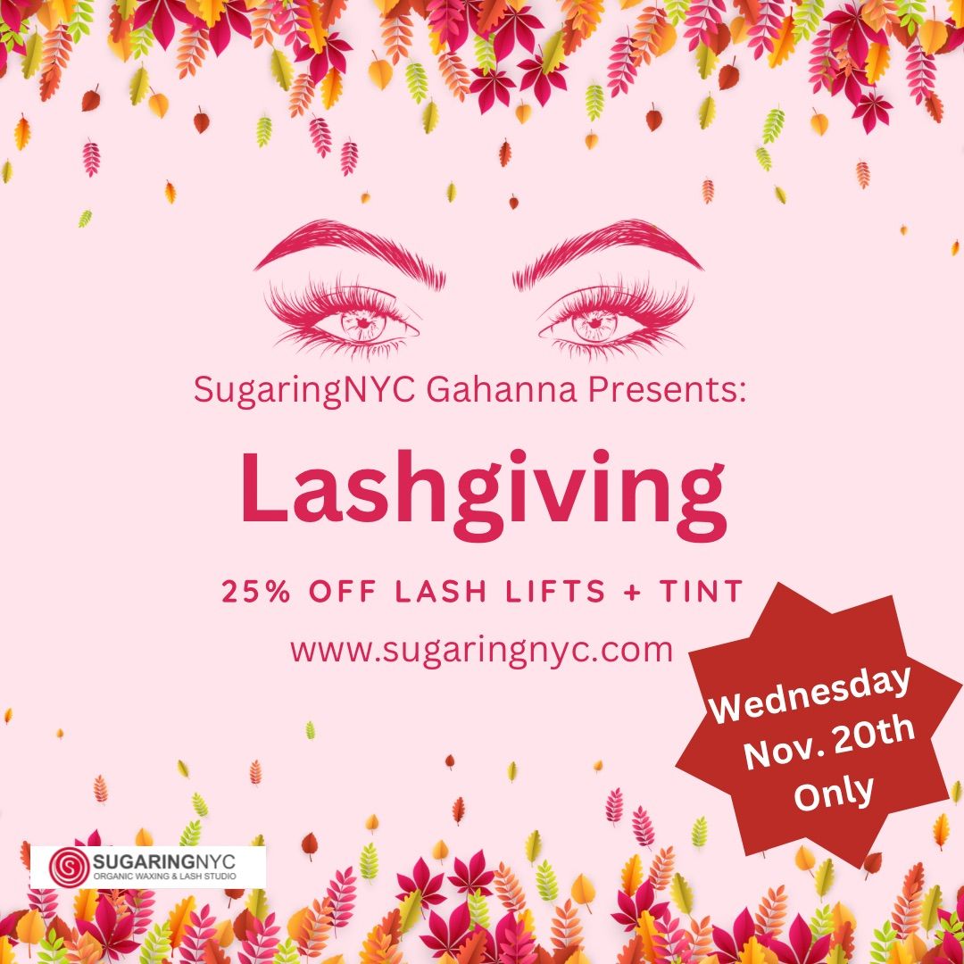 SugaringNYC 25% OFF Lash lifts + tint 