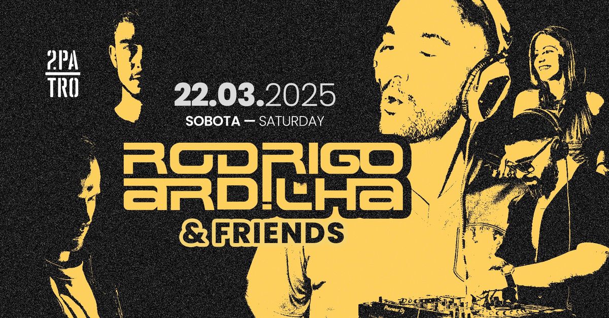 Rodrigo Ardilha & Friends