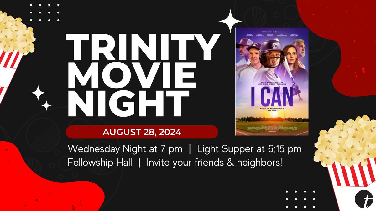 Trinity Summer Movie Night: I Can
