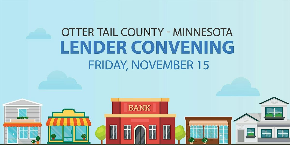 Otter Tail County Lender Convening-Fergus Falls