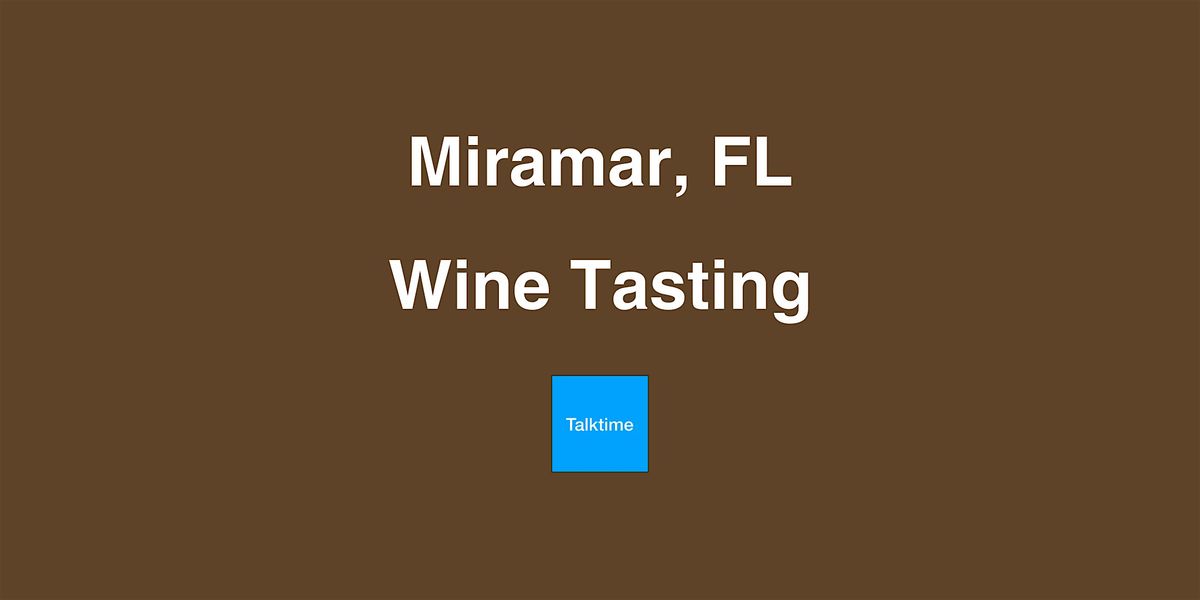 Wine Tasting - Miramar